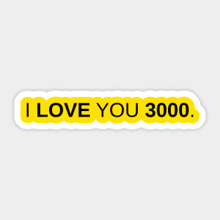 I Love You 3000 Sticker